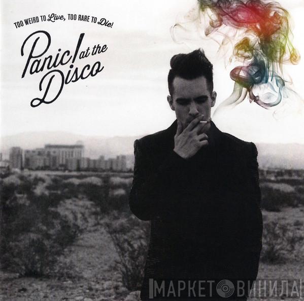 Panic! At The Disco - Too Weird To Live, Too Rare To Die!