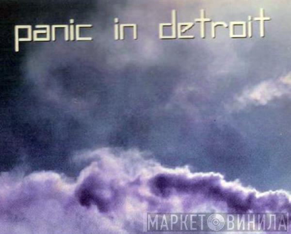  - Panic In Detroit