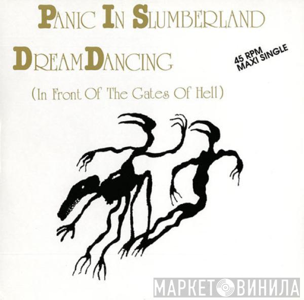 Panic In Slumberland - Dream Dancing (In Front Of The Gates Of Hell)