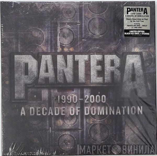 Pantera - 1990-2000: A Decade Of Domination