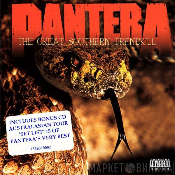  Pantera  - The Great Southern Trendkill