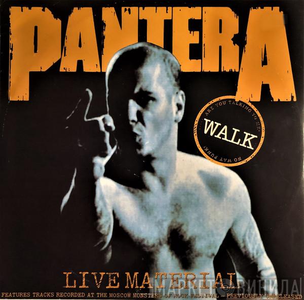 Pantera - Walk (Live Material)