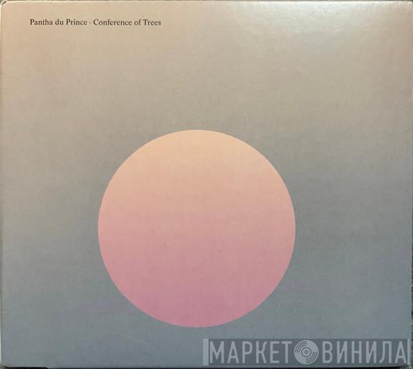  Pantha Du Prince  - Conference Of Trees