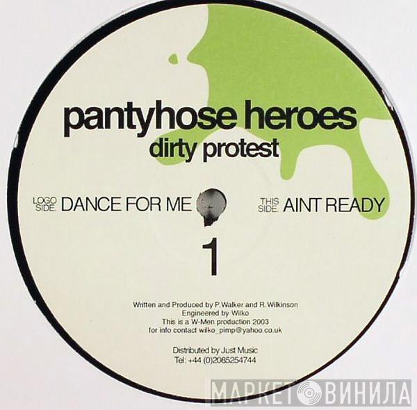 Pantyhose Heroes - Dance For Me