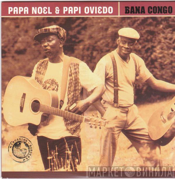 Papa Noel, Papi Oviedo - Bana Congo