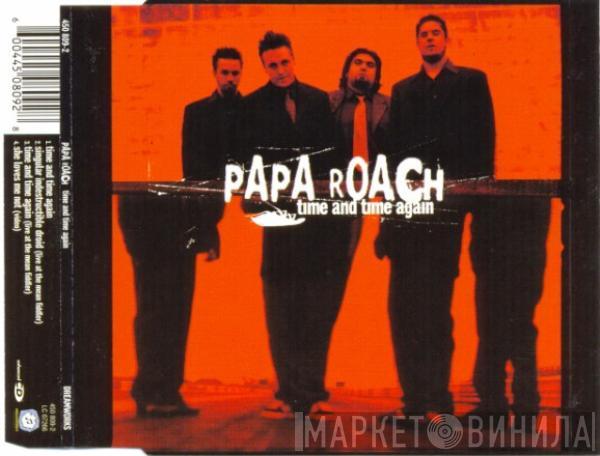 Papa Roach - Time And Time Again