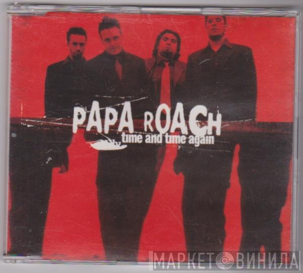 Papa Roach - Time And Time Again