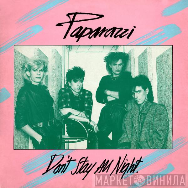 Paparazzi  - Don't Stay All Night