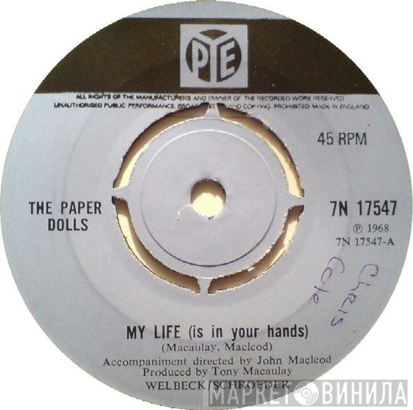 Paper Dolls - My Life (Is In Your Hands)