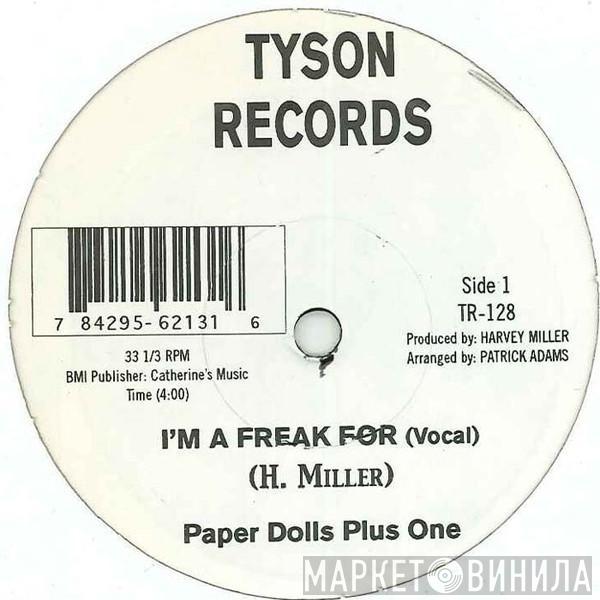 Paper Dolls Plus One - I'm A Freak For