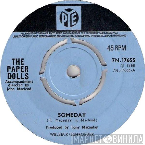 Paper Dolls - Someday