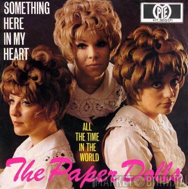  Paper Dolls  - Something Here In My Heart