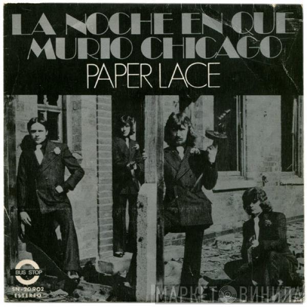 Paper Lace - La Noche En Que Murio Chicago