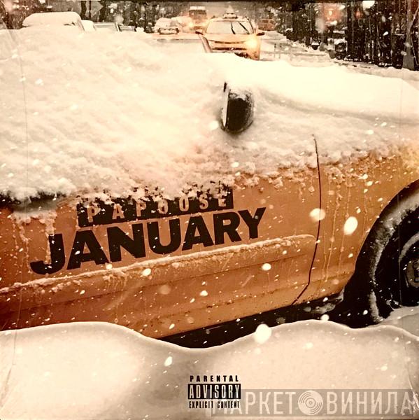 Papoose - January