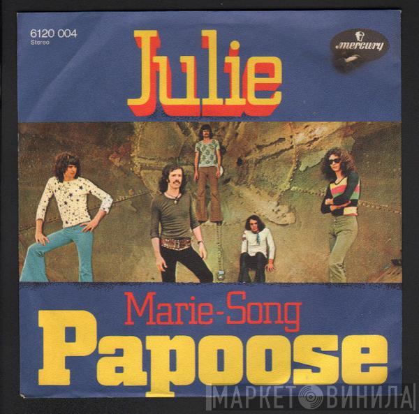 Papoose  - Julie