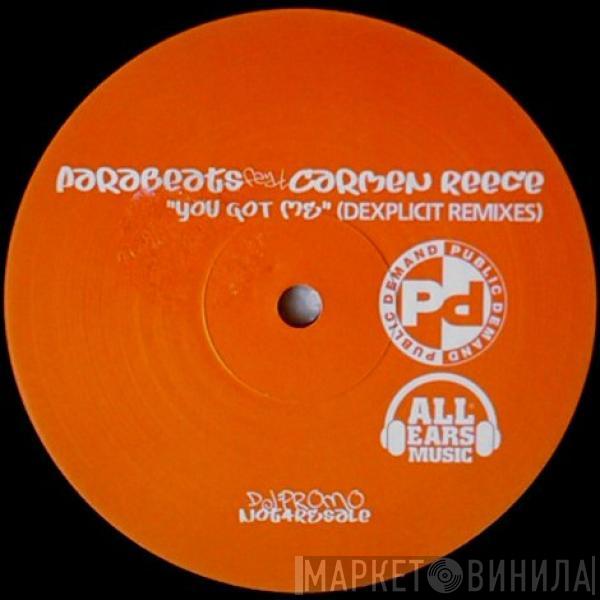 Para-Beats, Carmen Reece - You Got Me (Dexplicit Remixes)