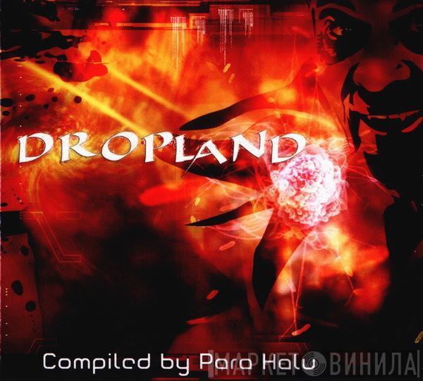 Para Halu - Dropland
