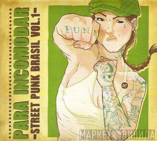  - Para Incomodar (Street Punk Brasil Vol.1)