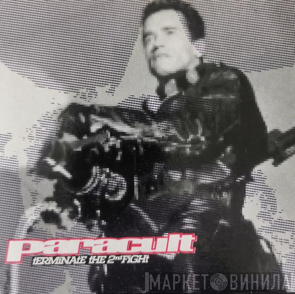  Paracult  - Terminate The 2nd Fight