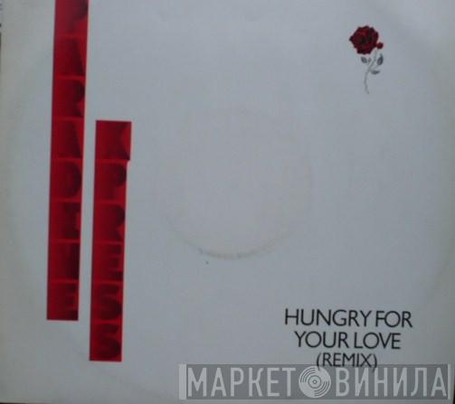 Paradine Xpress - Hungry For Your Love (Remix)