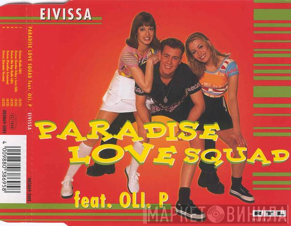 Paradise Love Squad, Oli.P - Eivissa