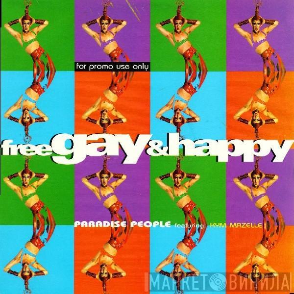 Paradise People, Kym Mazelle - Free, Gay & Happy