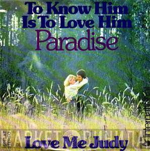 Paradise  - To Know Him, Is To Love Him