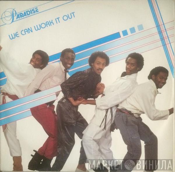 Paradise  - We Can Work It Out