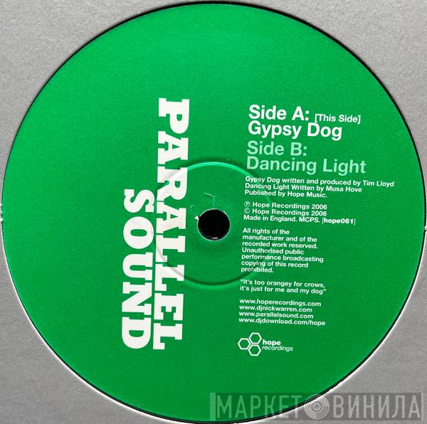 Parallel Sound - Gypsy Dog / Dancing Light