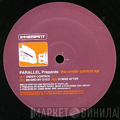 Parallel  - The Under Control EP