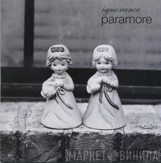  Paramore  - Ignorance