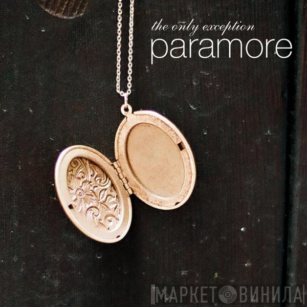  Paramore  - The Only Exception