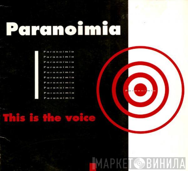 Paranoimia  - This Is The Voice