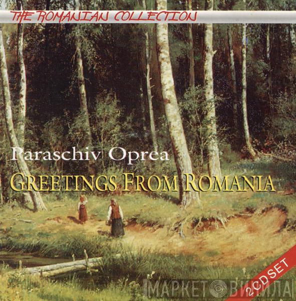  Paraschiv Oprea  - Greetings From Romania