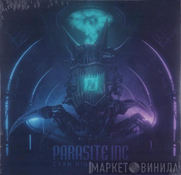 Parasite Inc. - Cyan Night Dreams