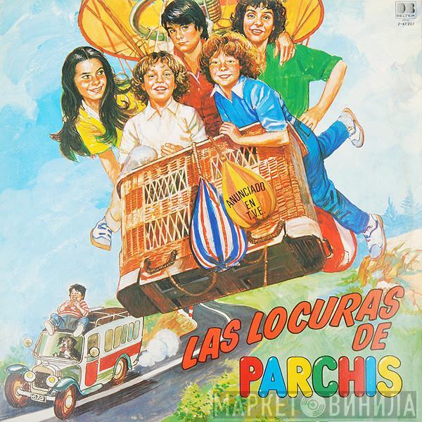 Parchis - Las Locuras De Parchis