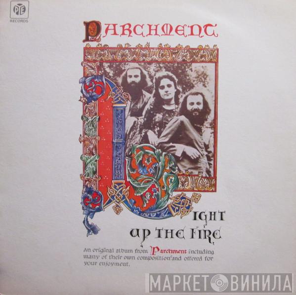 Parchment - Light Up The Fire