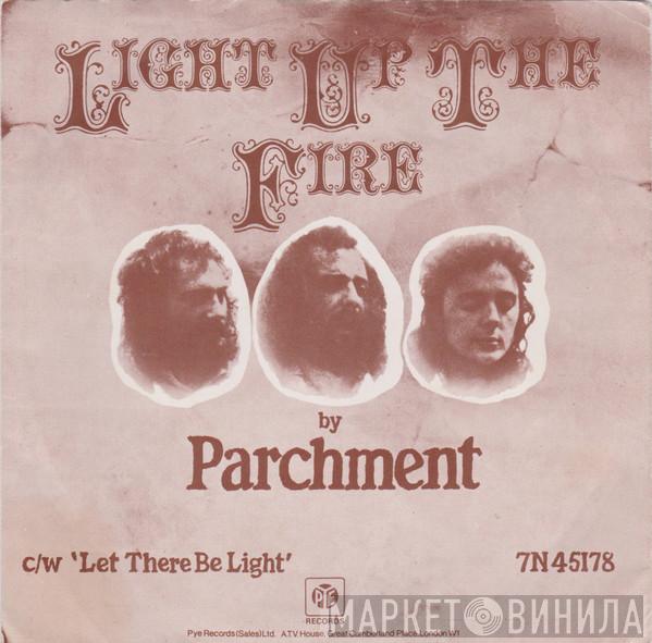 Parchment - Light Up The Fire