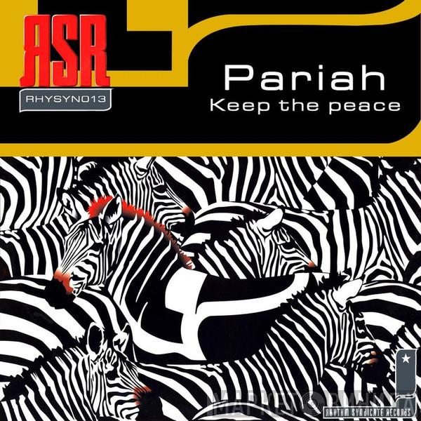  Pariah   - Keep The Peace