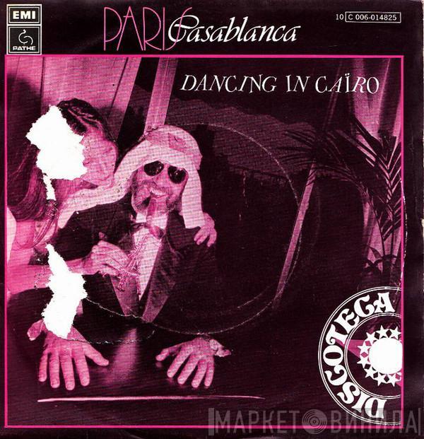 Paris Casablanca - Dancing In Cairo