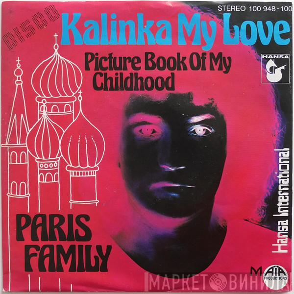 Paris Family - Kalinka My Love / Picture Book Of My Childhood