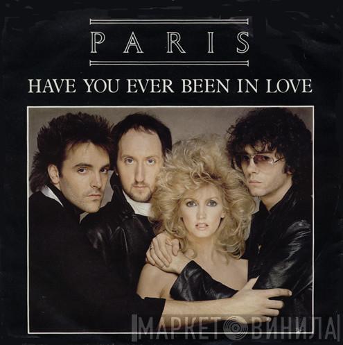 Paris  - Have You Ever Been In Love