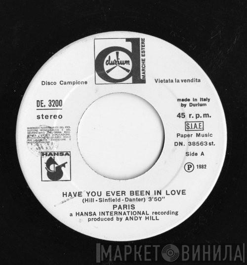  Paris   - Have You Ever Been In Love