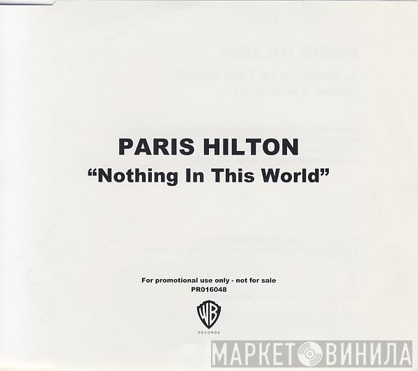 Paris Hilton  - Nothing In This World