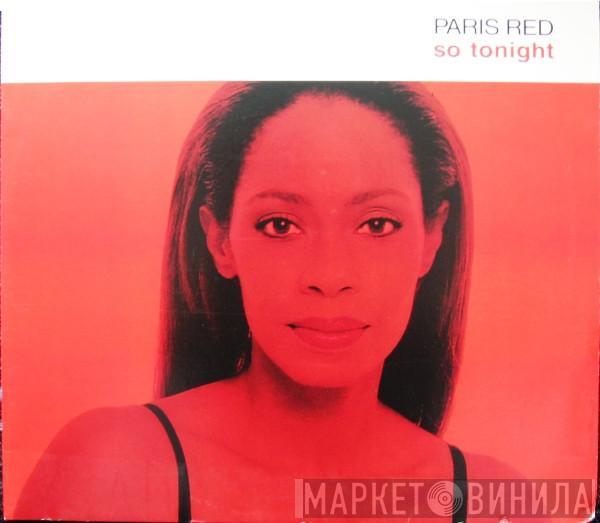 Paris Red - So Tonight