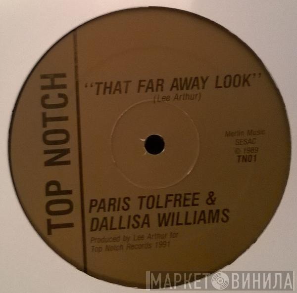 Paris Tolfree, Dallisa Williams - That Far Away Look