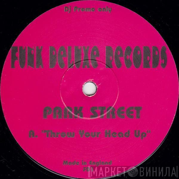 Park Street - Throw Your Head Up