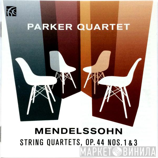 , Parker Quartet  Felix Mendelssohn-Bartholdy  - String Quartets, Op. 44 Nos. 1 & 3