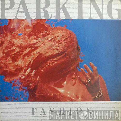 Parking - Fashion