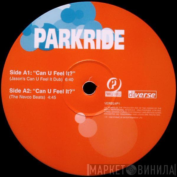 Parkride - Can You Feel It?